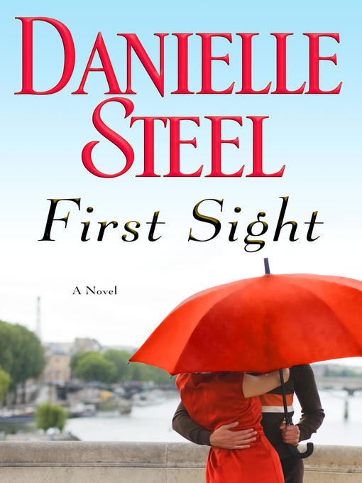 Danielle Steel 的 First Sight 內容詳情 - 可供借閱